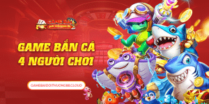 game bắn cá 4 người chơi