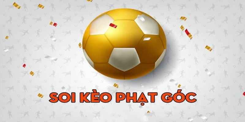 Soi kèo phạt góc được thực hiện như thế nào