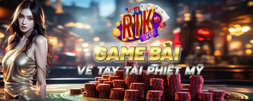 Kinh nghiệm chơi game bài Rikvip hiệu quả